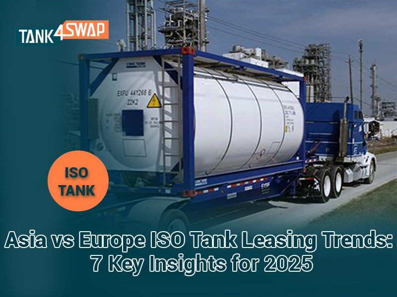 Asia vs. Europe ISO Tank Leasing Trends